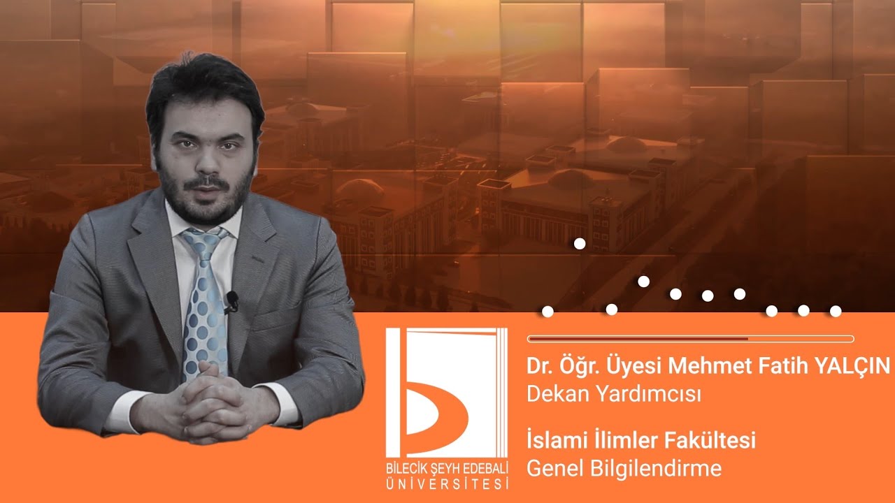 Bilecik Şeyh Edebali Üniversitesi - İslami İlimler Fakültesi