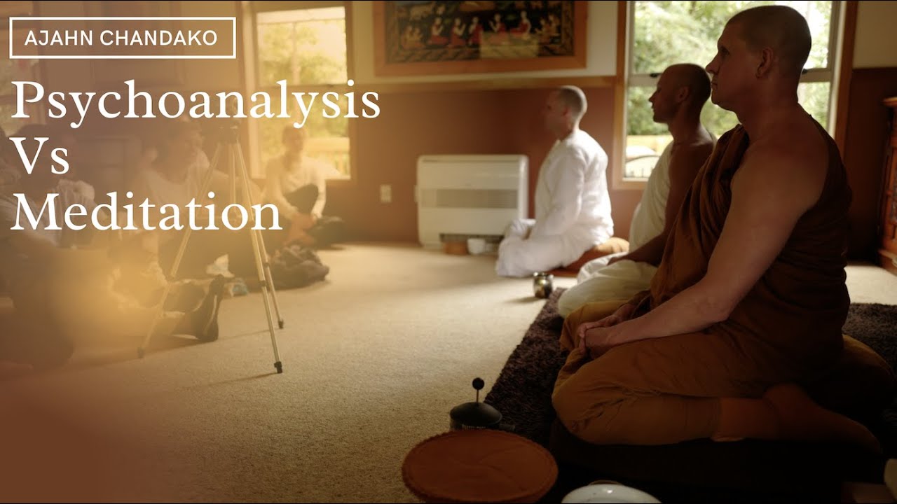 Psychoanalysis vs Meditation