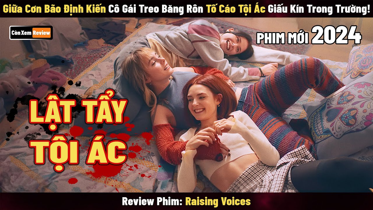 [Review Phim] Cô Gái Treo Băng Rôn Tố Cáo Tội Ác Giấu Kín Trong Trường | Raising Voices