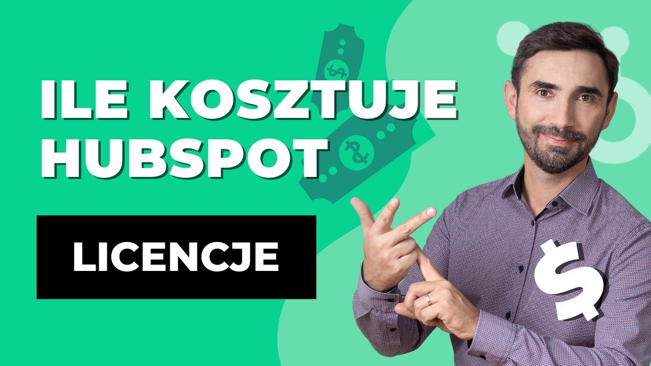 Ile kosztuje HubSpot? Jaki plan i licencje wybrać?