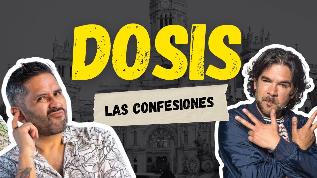 DOSIS - LAS CONFESIONES 