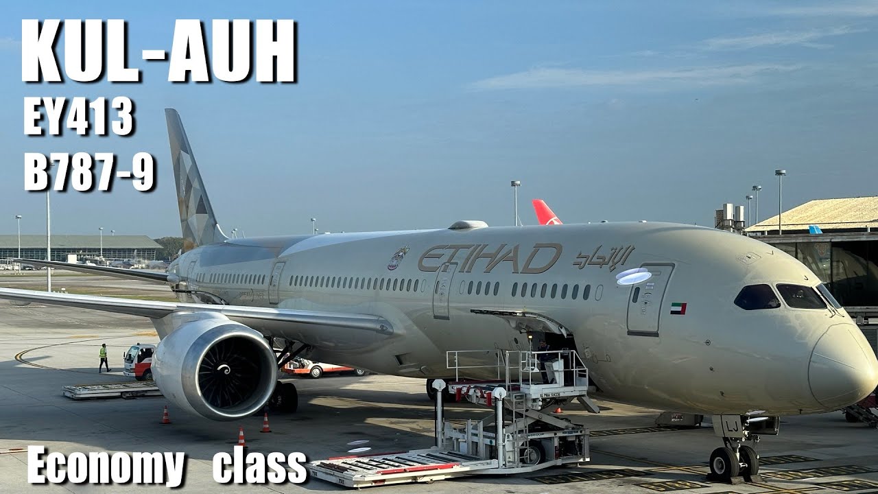 Etihad Airways EY413 B787-9 Куала-Лумпур (KUL) — Абу-Даби (AUH) | Отчет о поездке
