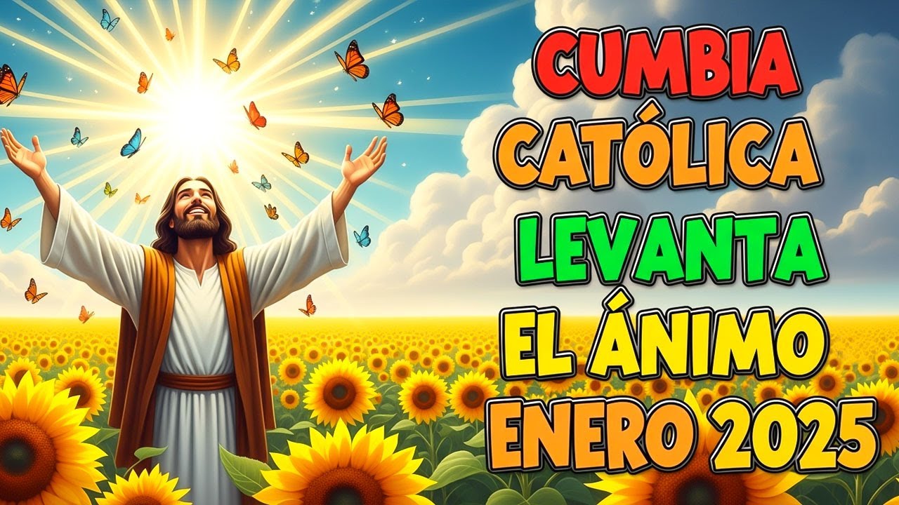 LA MEJOR MUSICA CATÓLICAS MÁS ALEGRES DEL MUNDO 2025 CUMBIAS