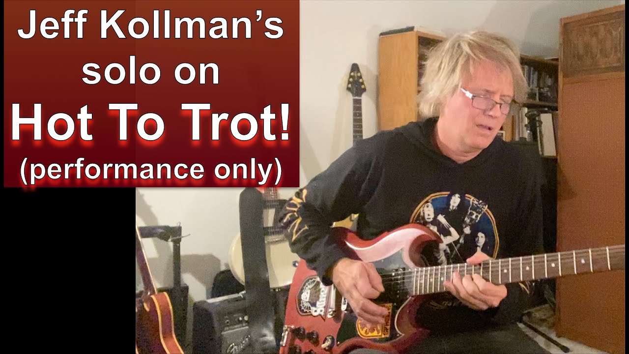 Jeff Kollman - Hot To Trot (performance only) (1080 HD)