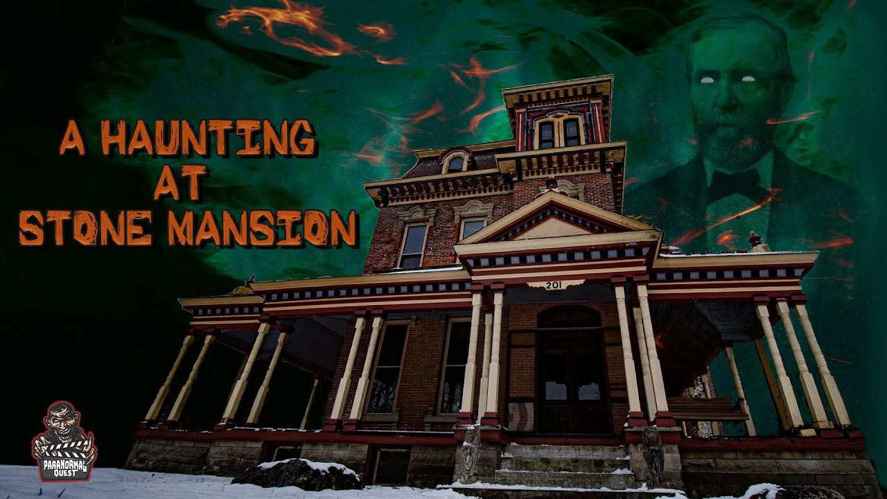 The HAUNTING of Stone Mansion || Paranormal Quest || S06E4