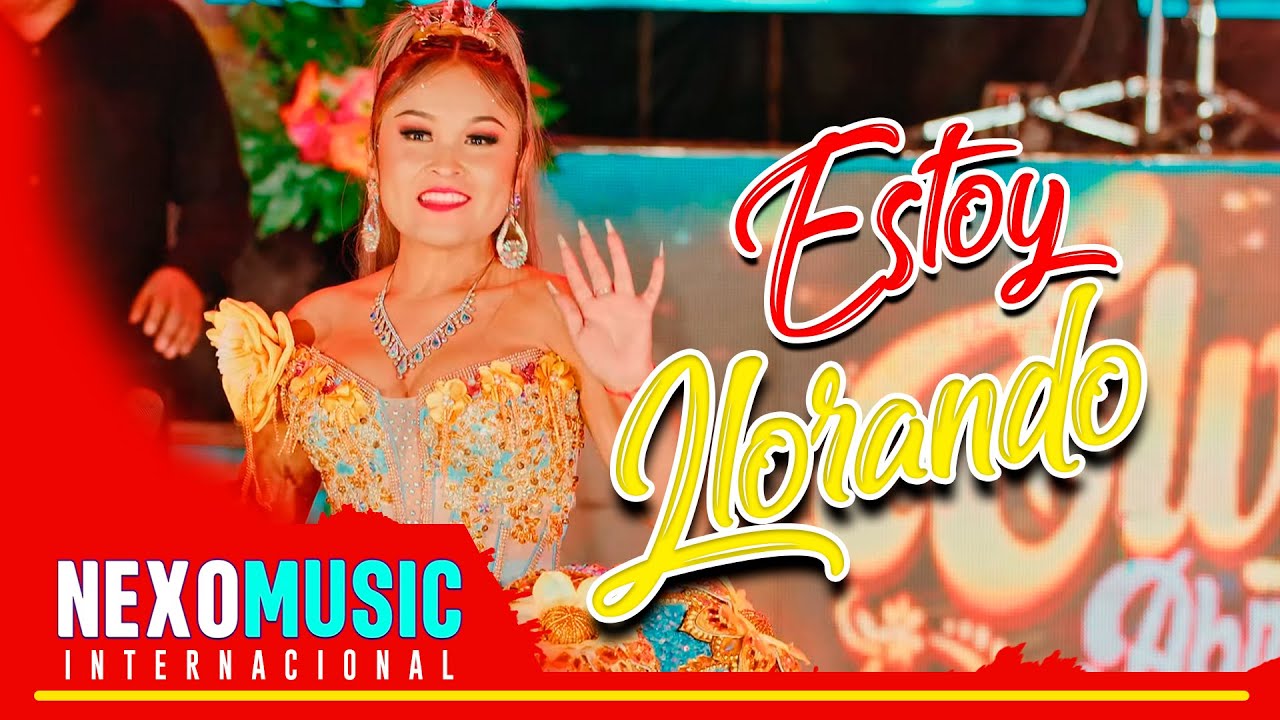 Elvia Abril - Estoy Llorando  / HUAYNO Sureño 🚀 Nexo Music ❤️