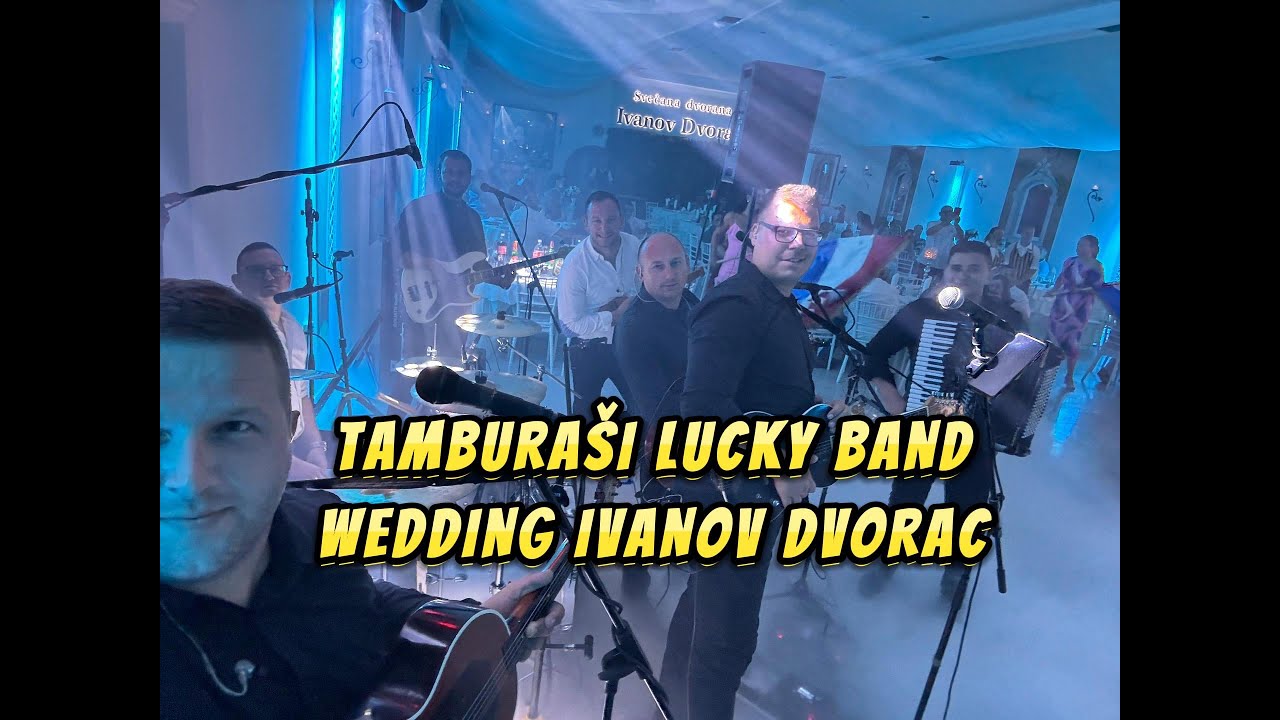 Tamburaši Lucky band  - Wedding Ivanov dvorac