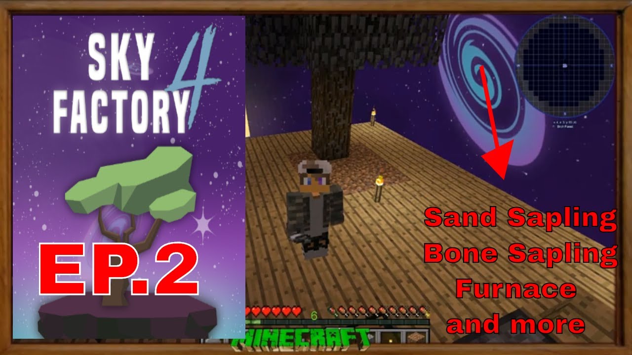 SKY FACTORY 4 Ep.2 furnace, Bone Sapling, Clay Sapling, Sand Sapling
