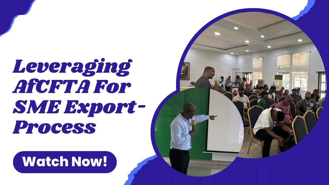 Leveraging AfCFTA For SME Export | The Process
