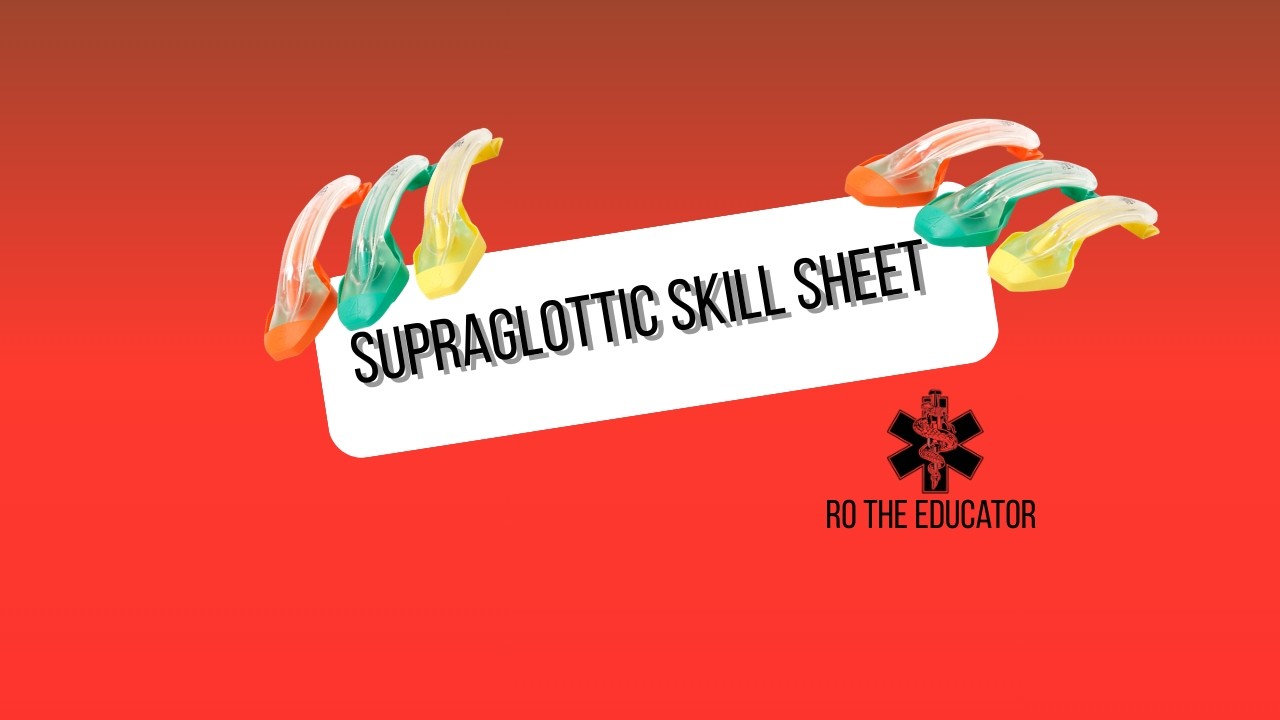 Supraglottic Airway Skill Sheet | EMT & Paramedic Airway Management