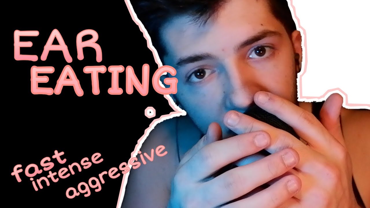 ASMR intense EAR EATING (fast/loud)