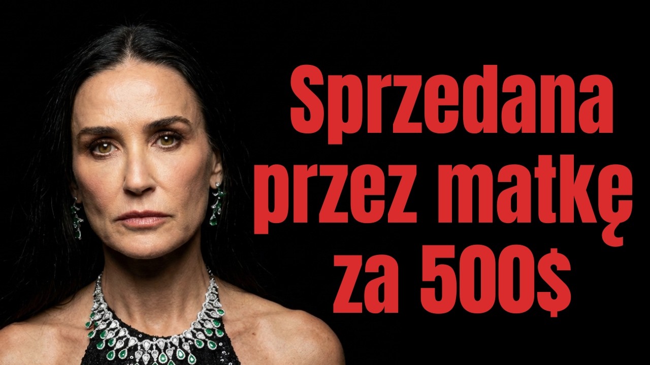 DEMI MOORE miała 15 lat, gdy doświadczyła niewyobrażalnej krzywdy. Współwinną była jej mama