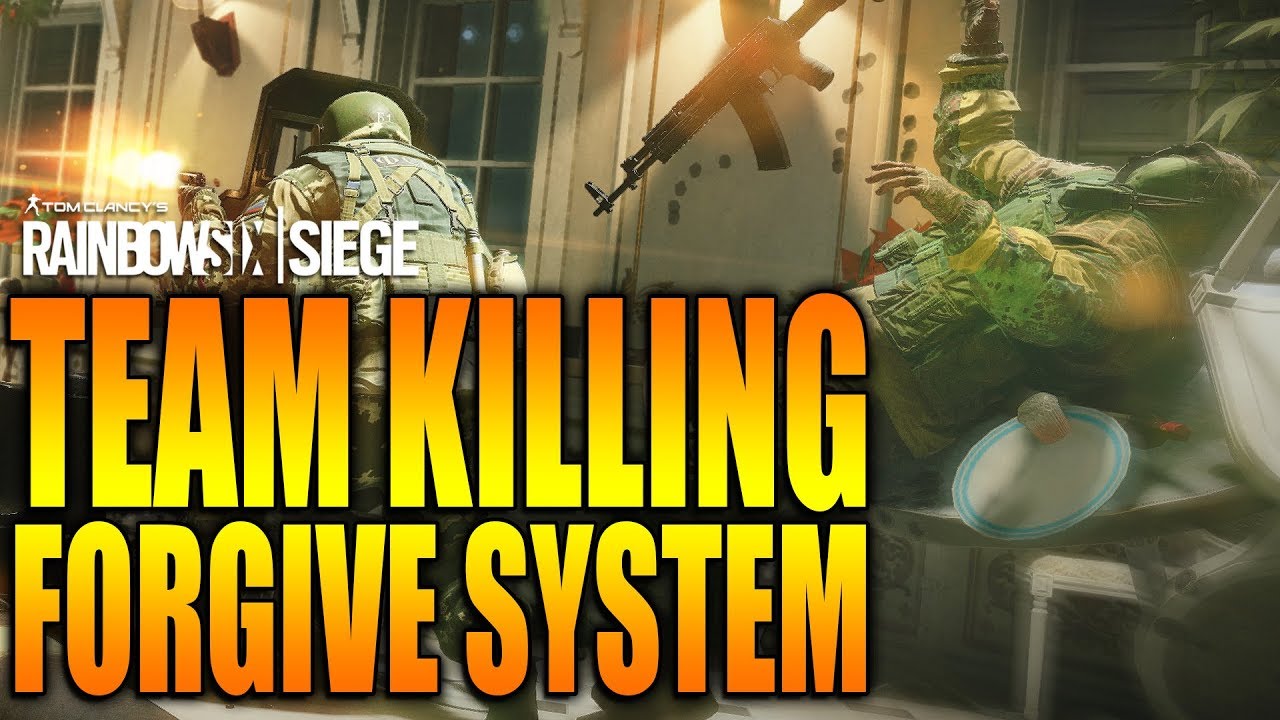 Rainbow Six Siege - In Depth: Team Killing Forgive System Discussion