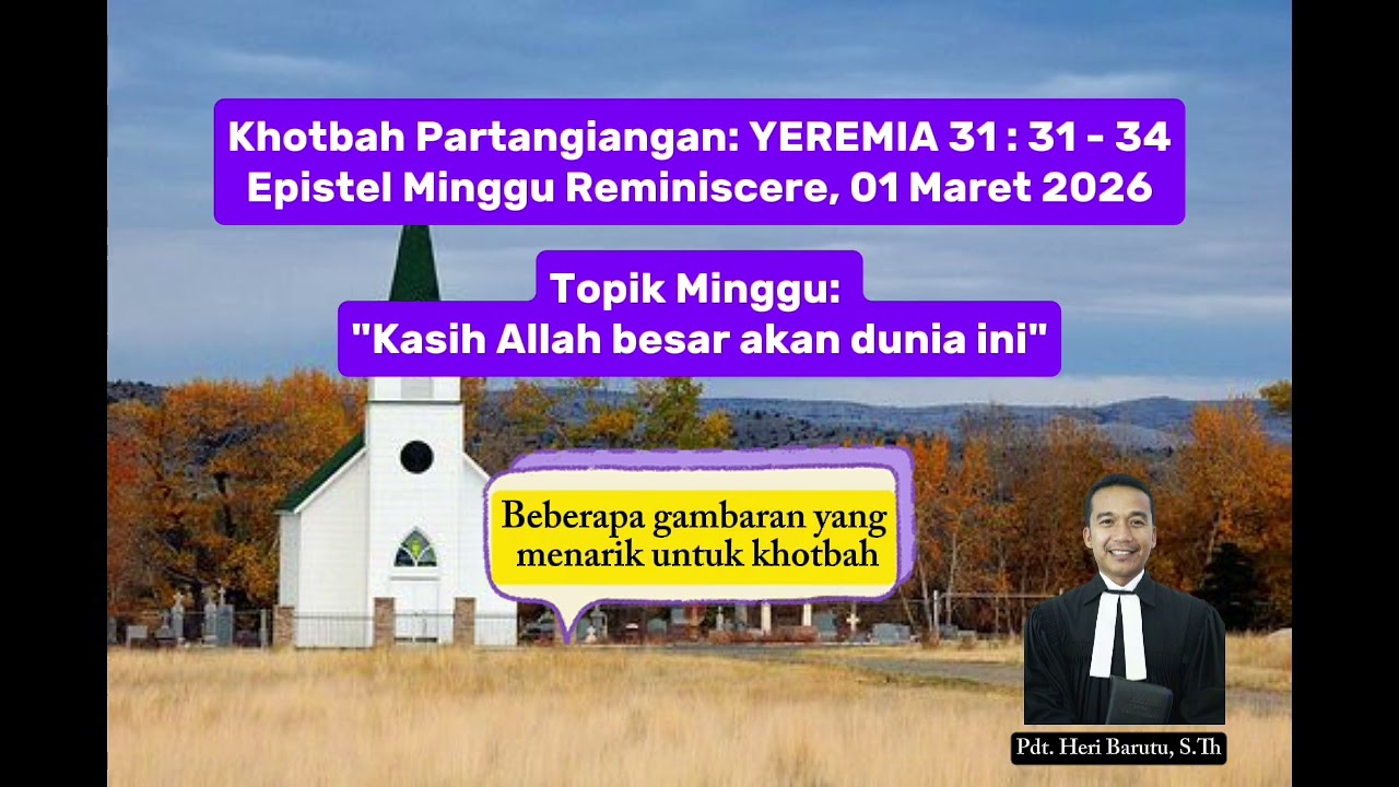 YEREMIA 31 : 31 - 34 || Khotbah Partangiangan (Epistel Minggu Reminiscere, 01 Maret 2026)
