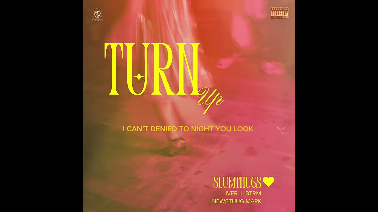 TURN UP | Iver, Newsthug Mark, JSTRM - Slumthugs ( Official Lyric Video )