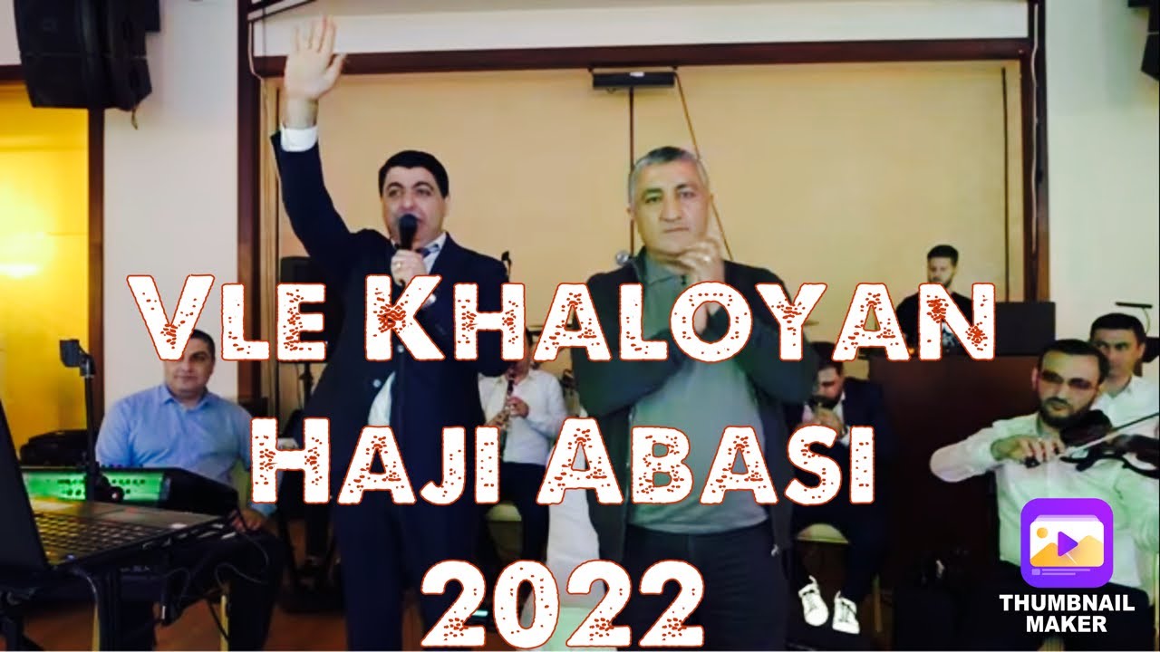 Vle Khaloyan Haji Abasi