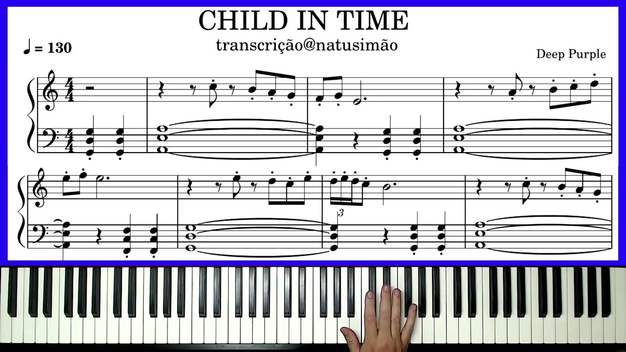 CHILD IN TIME - DEEP PURPLE (PIANO E TECLADO) TUTORIAL COM PARTITURA (introdução)