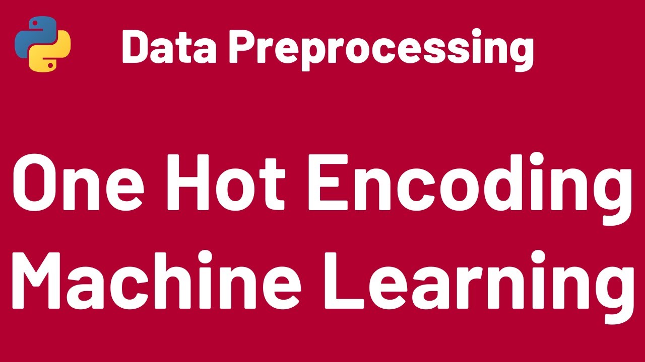 Data Preprocessing 06: One Hot Encoding python | Scikit Learn | Machine Learning
