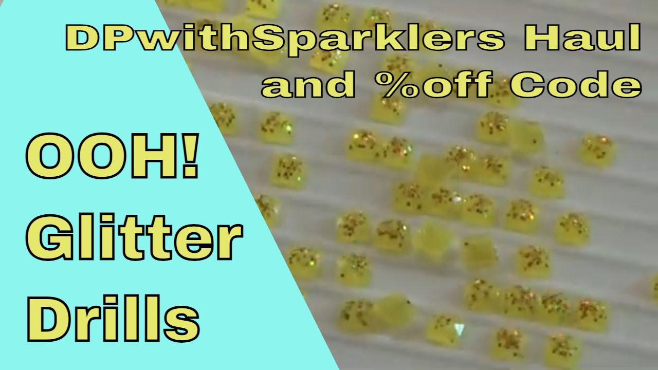 Unboxing DPwithSarklers New Glitter Drills