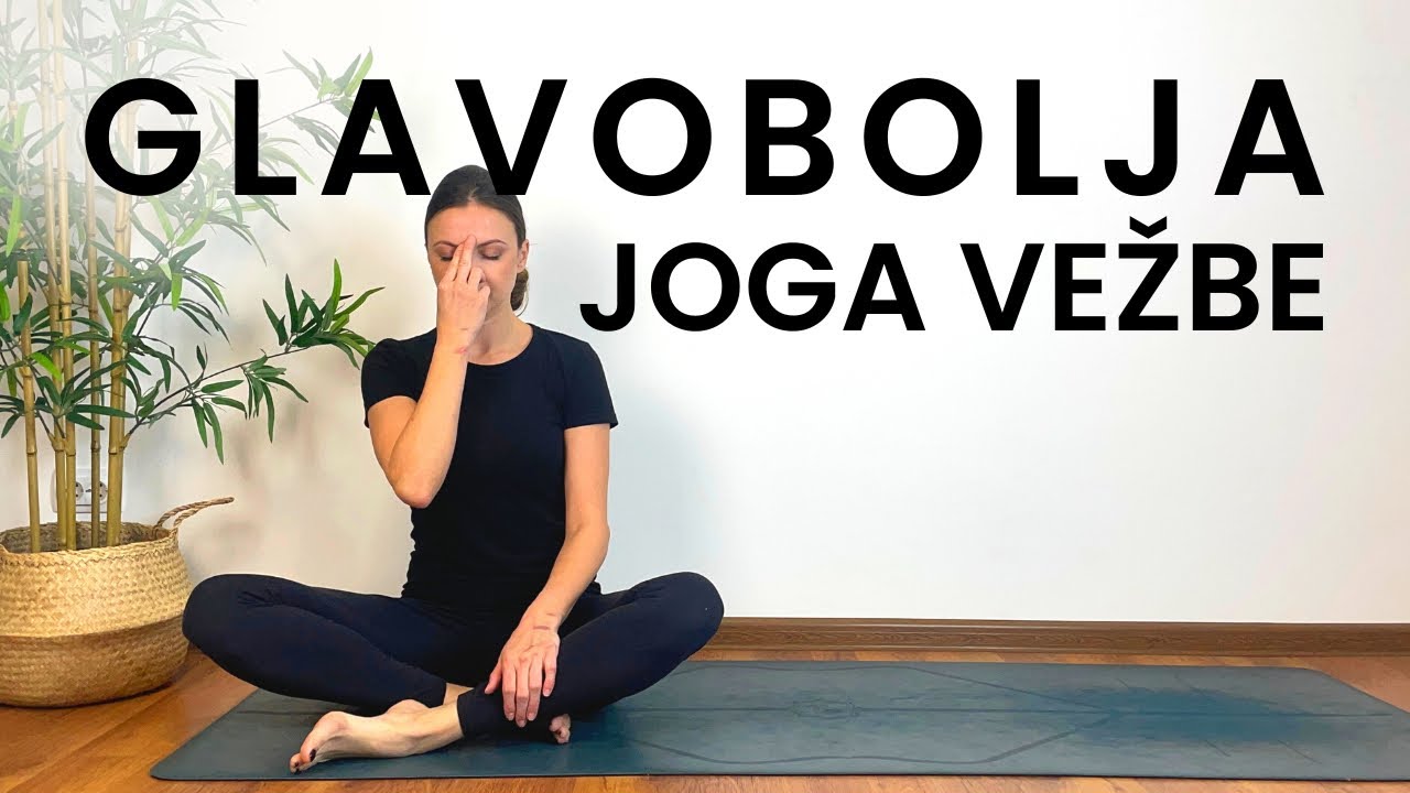 Joga Za Glavobolju | Joga za ublažavanje glavobolje i migrene | Rešite se bola u glavi | Samo Joga