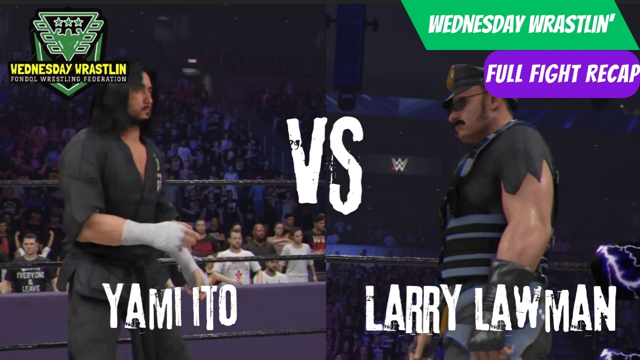 Yami Ito v Larry Lawman - Wednesday Wrastlin