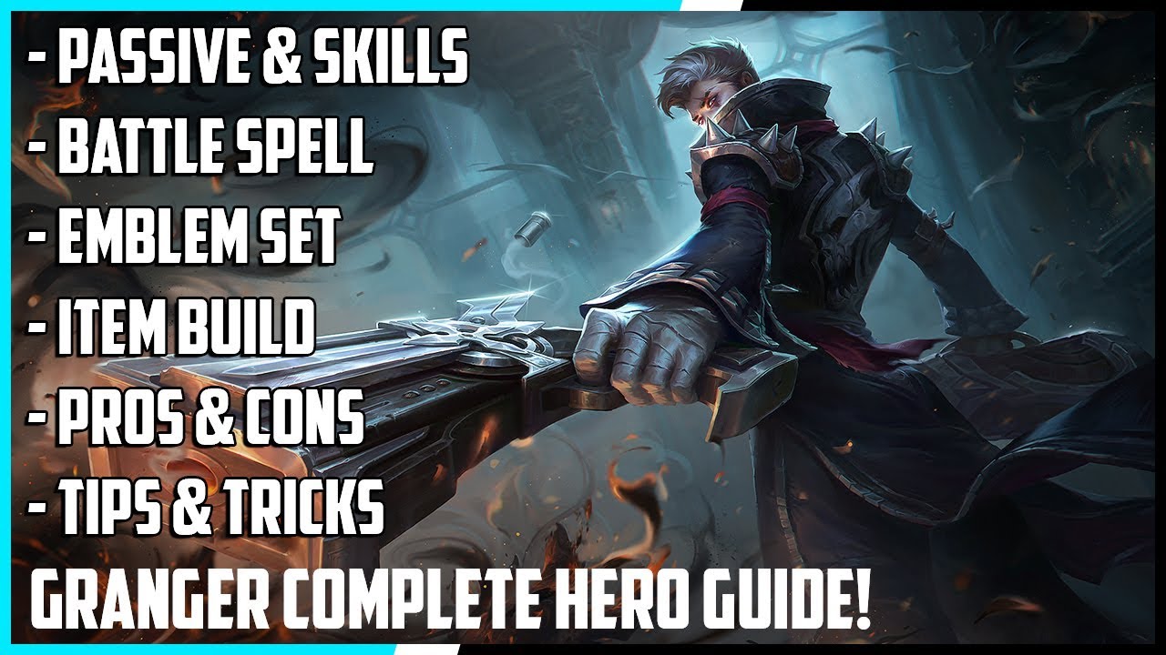 Granger Complete Hero Guide! Best Build, Spells, Skill Combo, Tips & Tricks | Mobile Legends