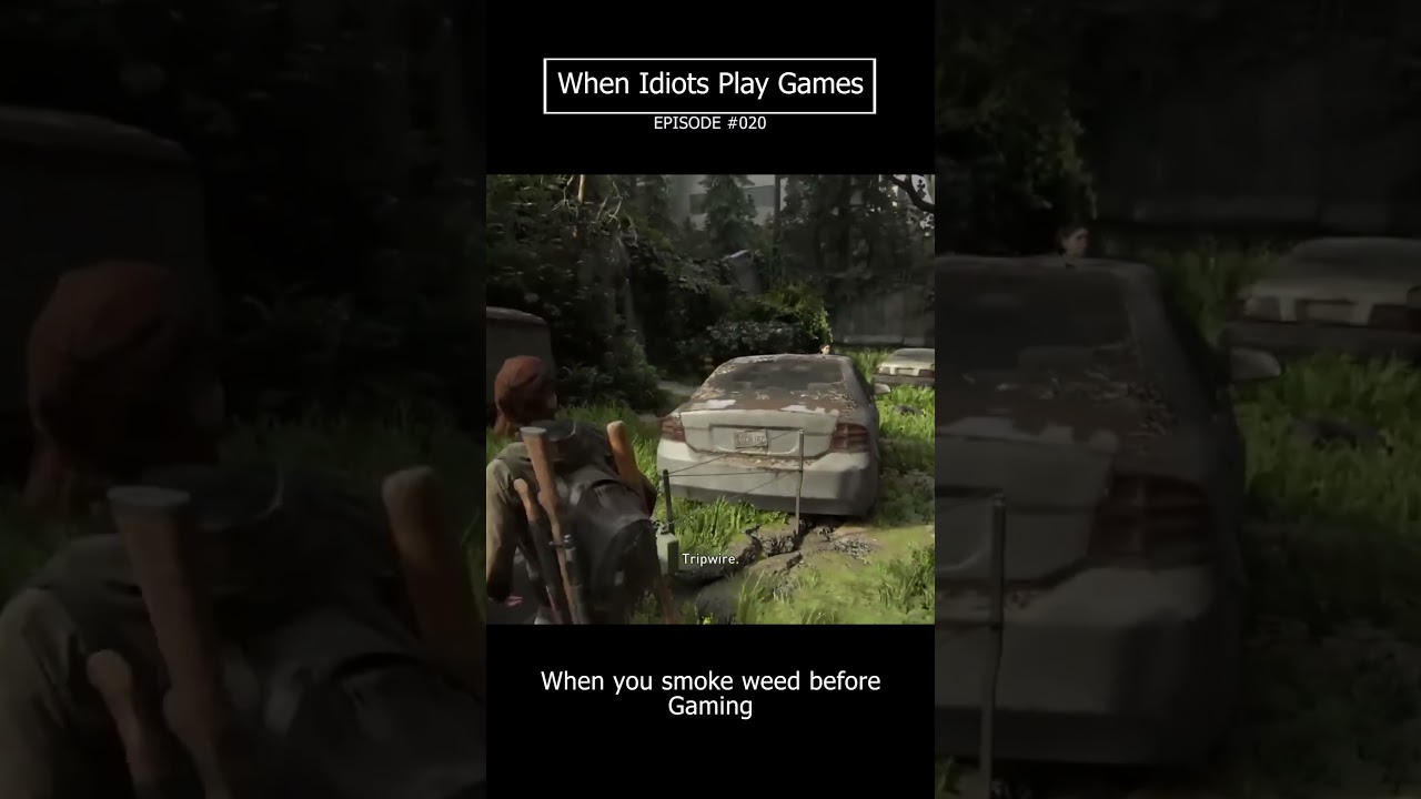 When you play games after Weed #shorts #subscribers #gaming #thelastofus
