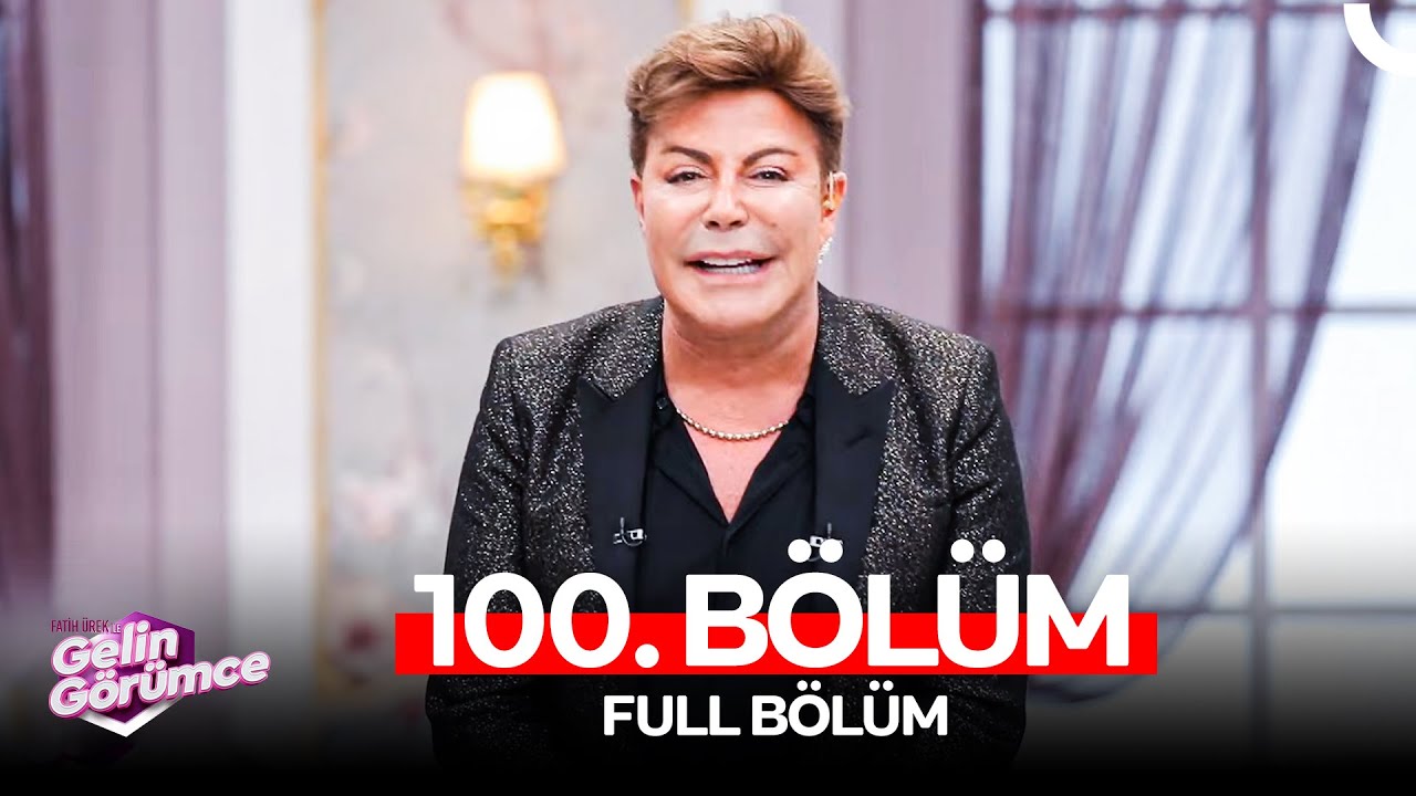 Fatih Ürek ile Gelin Görümce 100. Bölüm