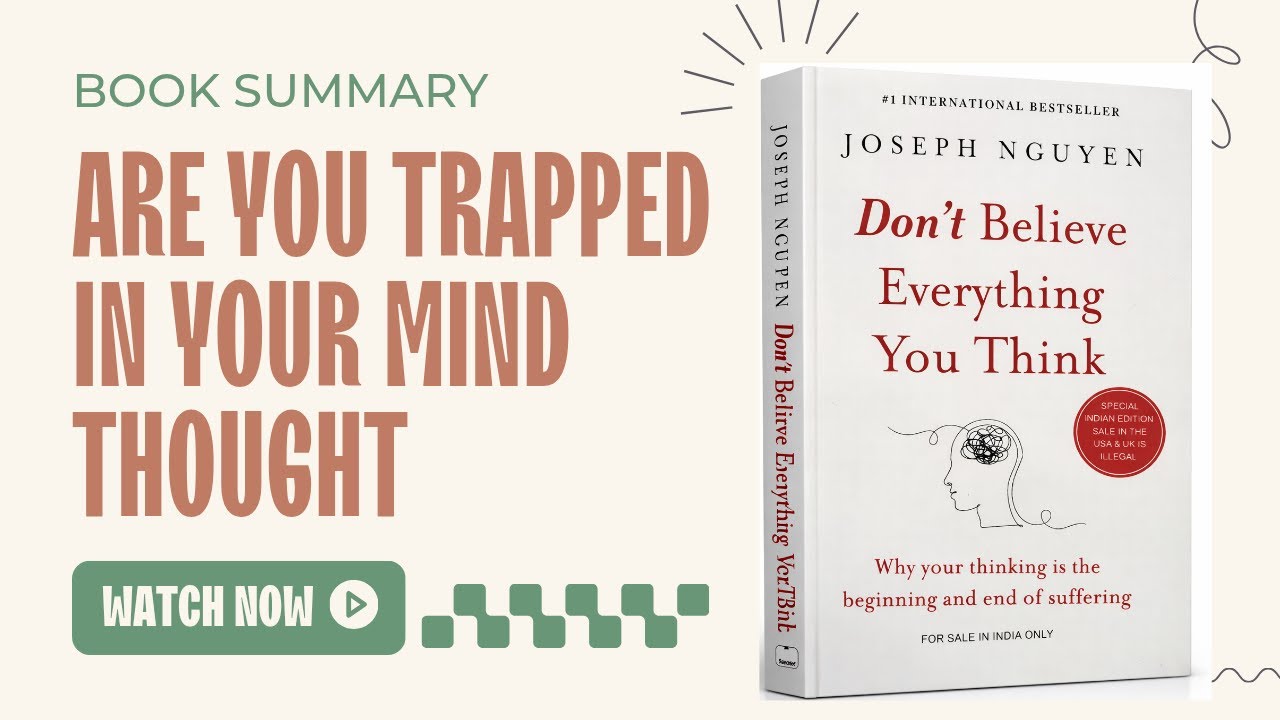 Don't Believe Everything You Think by Joseph Nguyen I Book summary