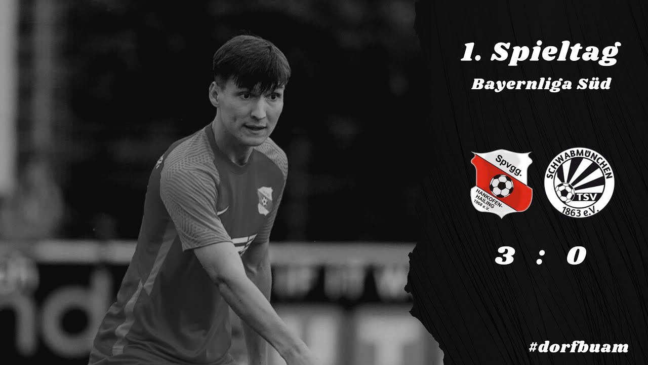 1. Spieltag: SpVgg Hankofen : TSV Schwabmünchen (Bayernliga Süd)