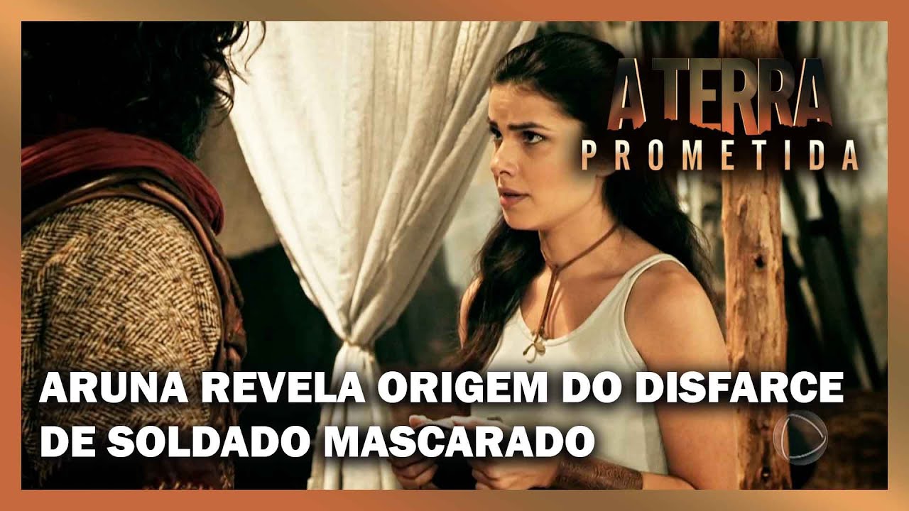 A TERRA PROMETIDA: Aruna revela a Josué origem do disfarce de soldado mascarado