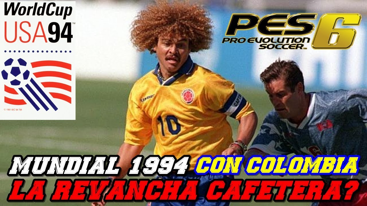 MUNDIAL USA 1994 CON COLOMBIA - PES 6