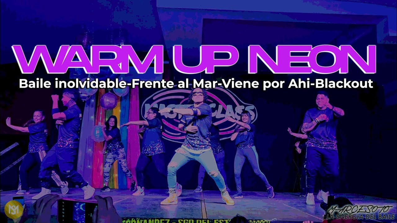 Warm Up Neon By Marce Soto - Santiago del Estero - Coreo Zumba