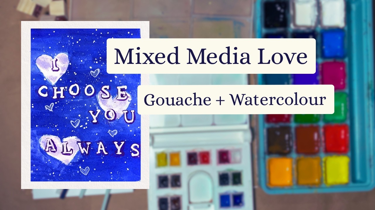 Mixed Media Valentine Card | Gouache + Watercolour Hearts