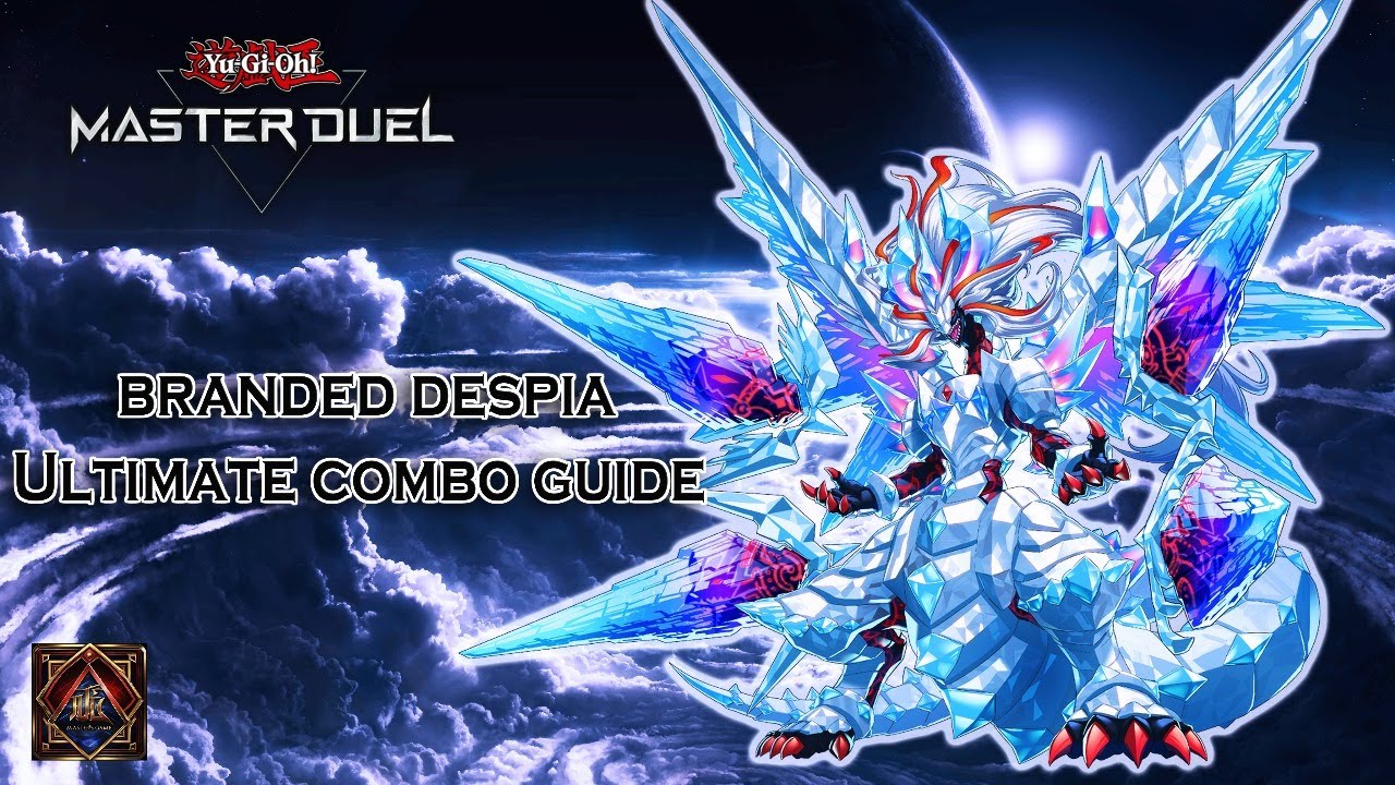 Branded Despia Combo guide Yu-Gi-Oh! Master Duel - شرح كومبوات مجموعة البراندد ماستر دول