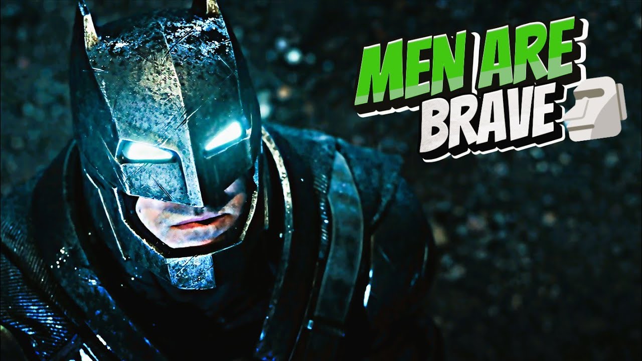 MEN ARE BRAVE | Batman V Superman, Bloody Mary - BatFleck Edit (4K)