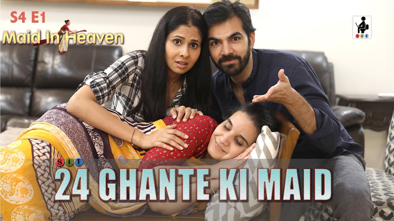 24 GHANTE KI MAID | The Better Half | S4E1 | Chhavi Mittal | Karan V Grover | Comedy Webseries | SIT