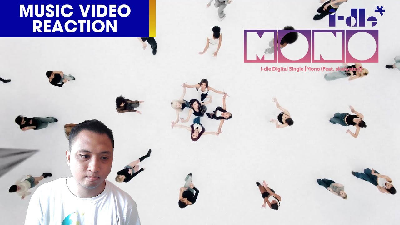 [MV REACTION] 아이들(I-DLE) - Mono (Feat. skaiwater)