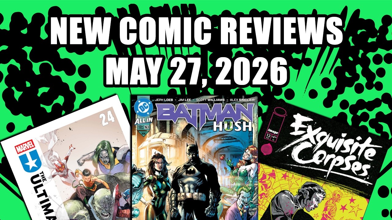 The Ultimates, Batman, And More Comic Reviews for May 27, 2026