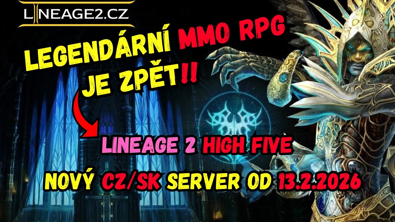 Návrat legendy MMORPG. Lineage 2 High Five znovu ožívá na CZ/SK!