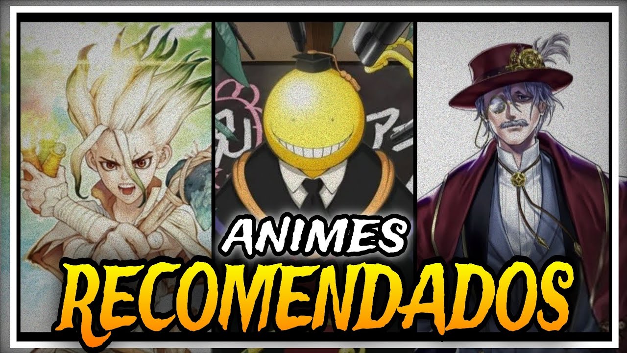 ANIMES RECOMENDADOS | BitacoraDeUnRuiz | YoSoyRuiz