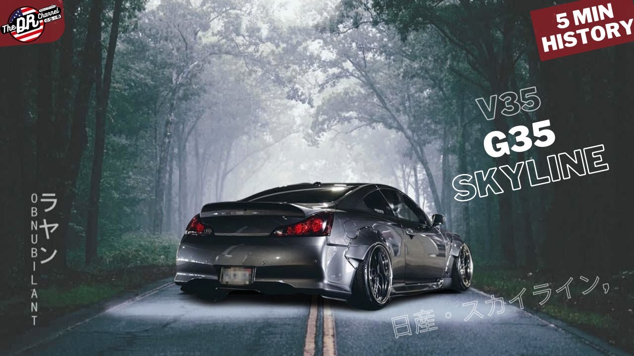 Infiniti G35/ Skyline V35 (5 min History) P1