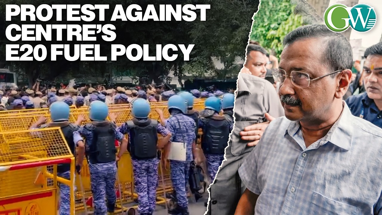 KEJRIWAL LEADS AAP MARCH TO PM RESIDENCE AGAINST E20 FUEL POLICY