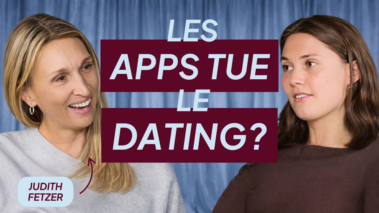 C&eacute;libataire &agrave; 40 ans: pourquoi le dating est rendu aussi d&eacute;cevant? Avec Judith Fetzer