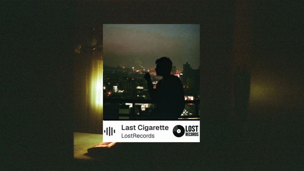 Lost Records - Last Cigarette