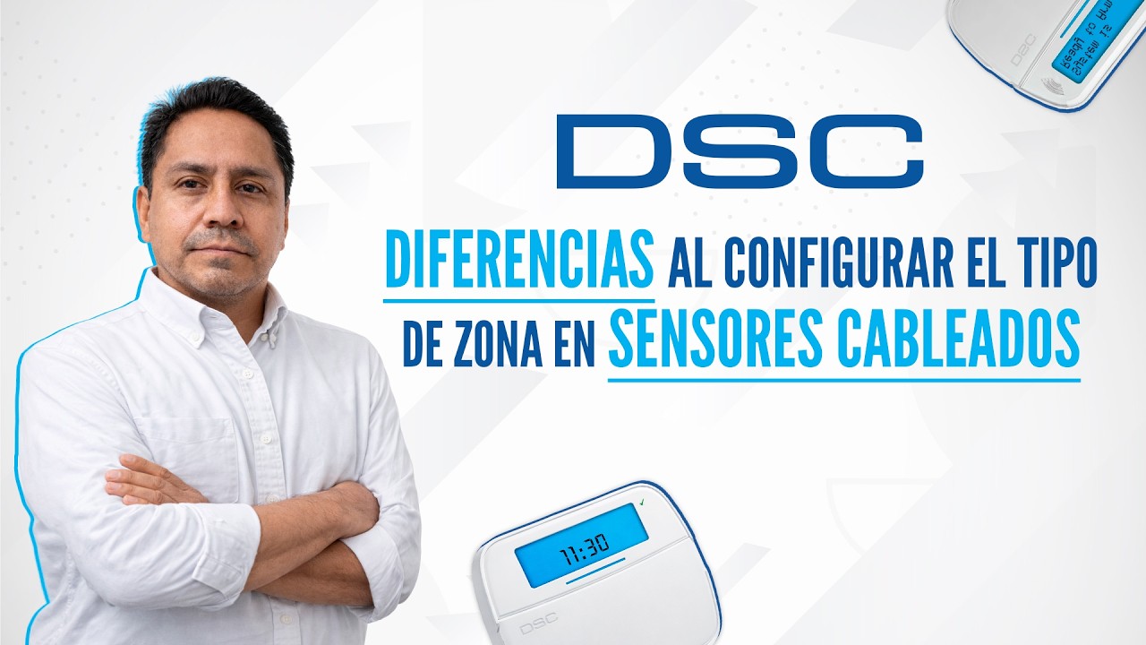 DSC: Diferencias al configurar el tipo de zona en sensores cableados