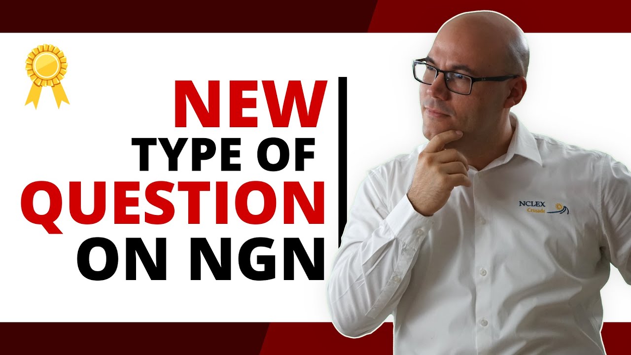 Next Generation NCLEX NEW PRIORITY STYLE OF Questions