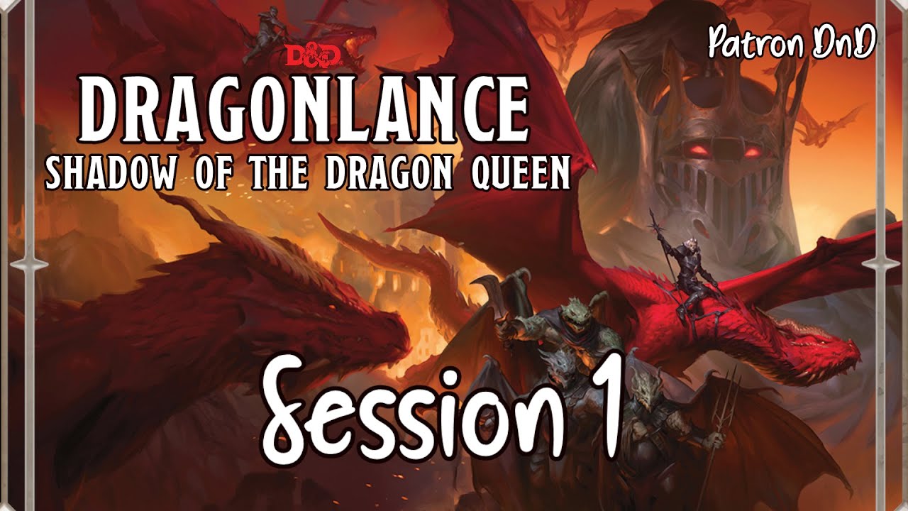 Dragonlance: Shadow of the Dragon Queen Session 1 - The Kingfisher Festival
