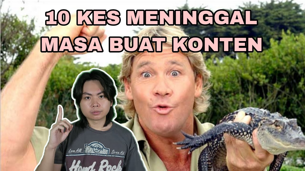 10 Kes Meninggal Masa Buat Konten!