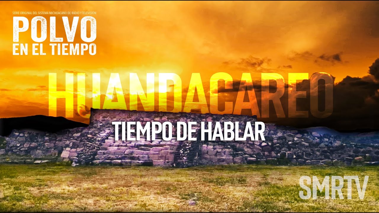 Huandacareo | CAP. 5 | Polvo en el tiempo | SMRTV